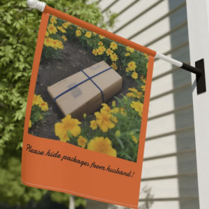 Funny Garden Flag | Hide Packages from Husband Garden & House Banner
