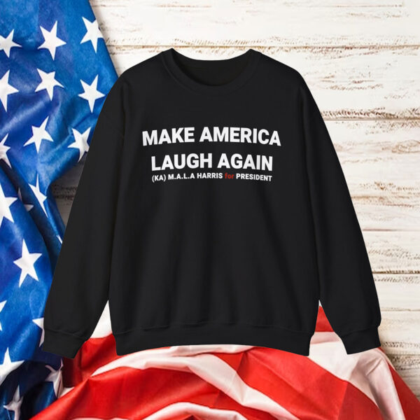Kamala Harris 24 President Make America Laugh Again Sweat