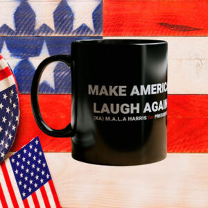 Official Kamala Harris 24 President Make America Laugh Again Mug