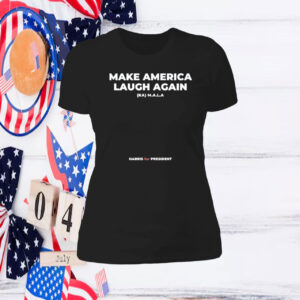 Make America Laugh Again KAMALA Harris for President SweatShirt