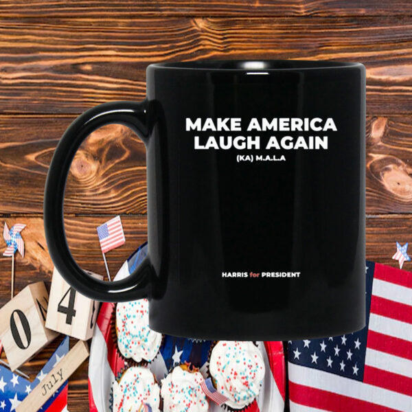 Make America Laugh Again KAMALA Harris for President Mug