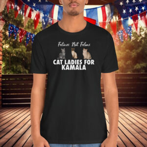 Cat Ladies for Kamala, Kamala Harris, For The People Shirt