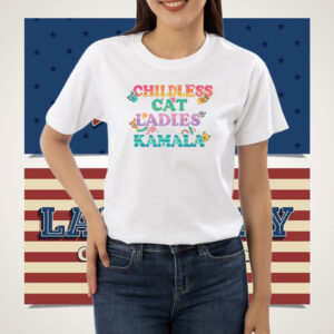Childless Cat Ladies for Kamala 2024 Shirt