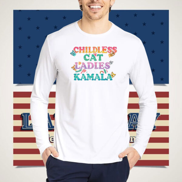 Childless Cat Ladies for Kamala 2024 Shirt