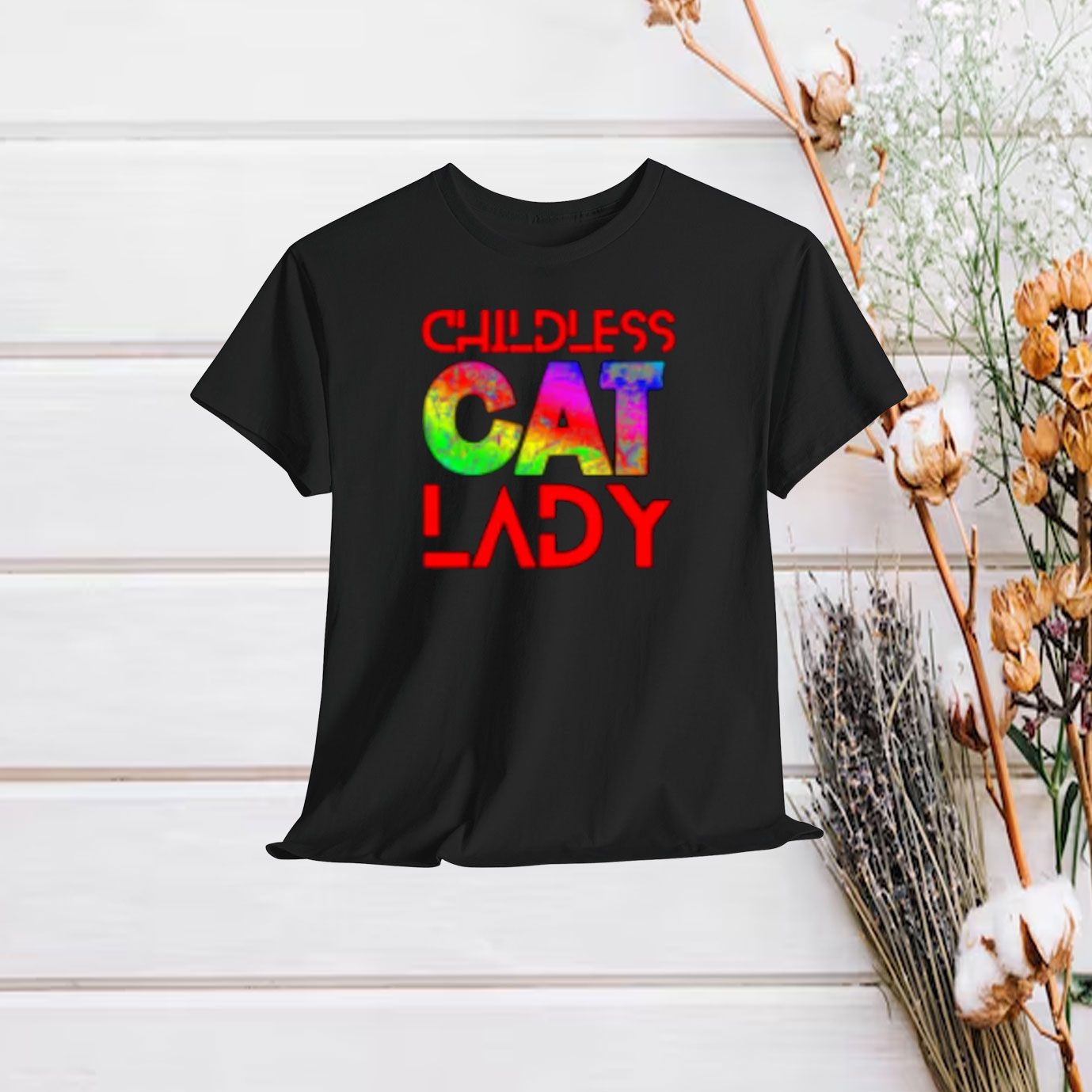 Childless Cat Lady 1 - Rainbow Childless Cat Ladies Vote, Too Shirt