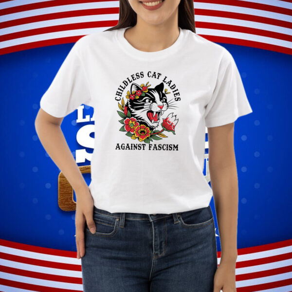 Childless Cat Lady, Childless Cat Ladies, Against Fascism Shirt
