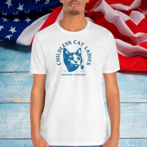 Childless Cat Lady, Childless Cat Ladies Shirt