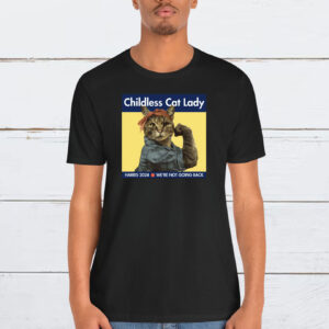Childless Cat Lady Harris 2024 We’re Not Going Back T-Shirt