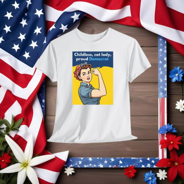 Childless Cat Lady Proud Democrat,Kamala for President Shirt