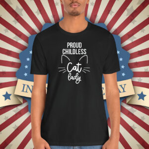 Childless Cat Lady Shirt, Feminist Tshirt Gift for Her, Proud Childless Cat Lady Shirt