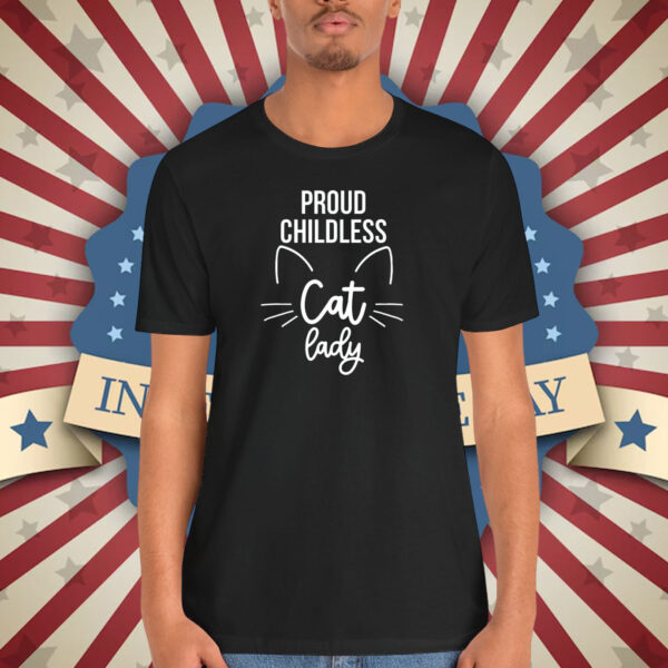 Childless Cat Lady Shirt, Feminist Tshirt Gift for Her, Proud Childless Cat Lady Shirt