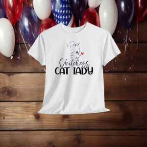Childless Cat Lady Shirts