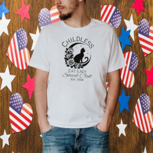 Childless Cat Lady Social Club T-Shirt, Childless Cat Lady Shirt