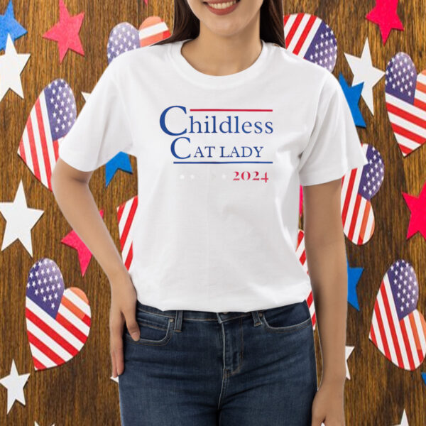 Childless Cat Lady shirt teamcatlady Cat Lady for President Shirt