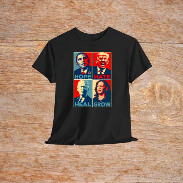 Hope Hate Heal Grow, Kamala Harris Support Shirt