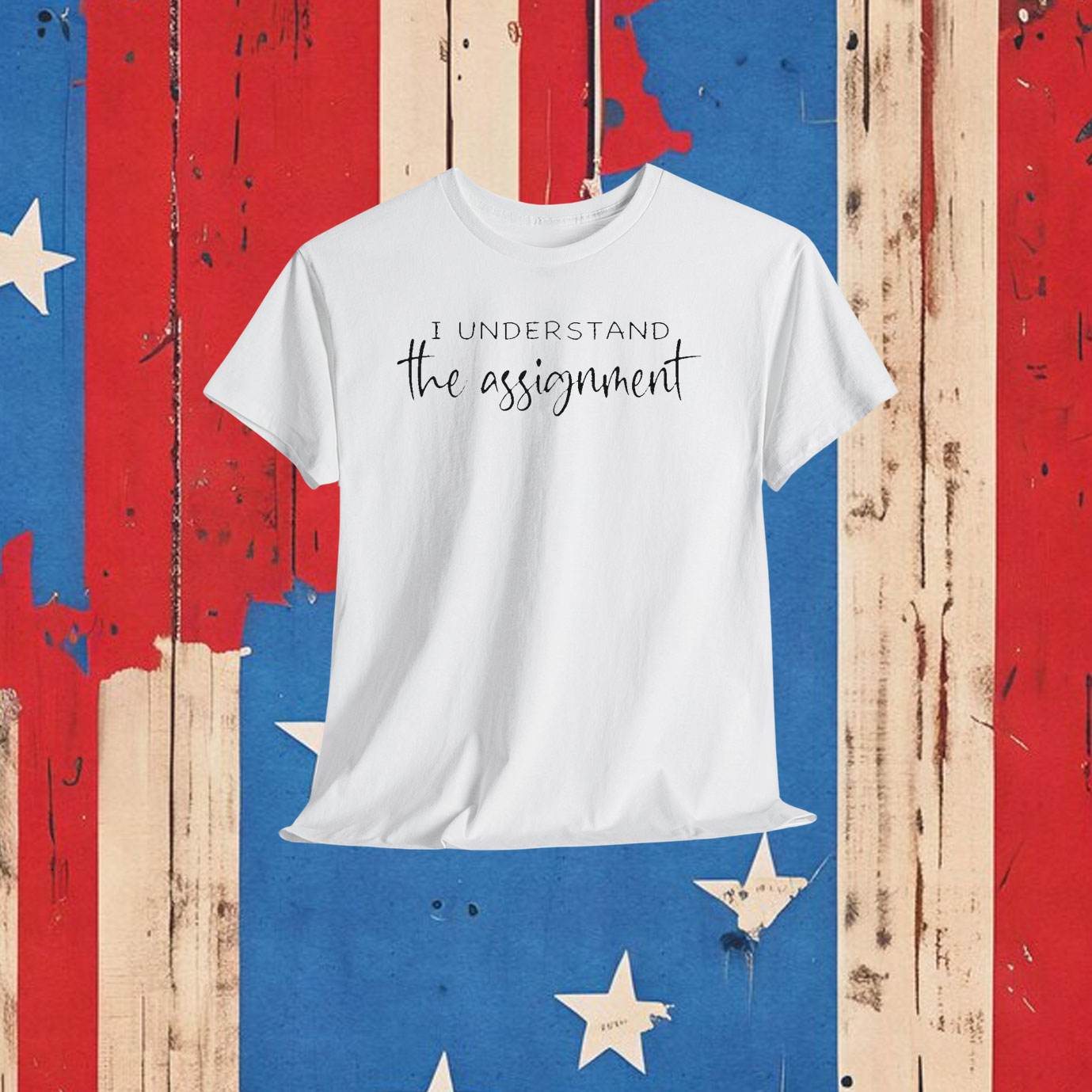 I understand the Assignment Shirt Kamala Harris Shirt