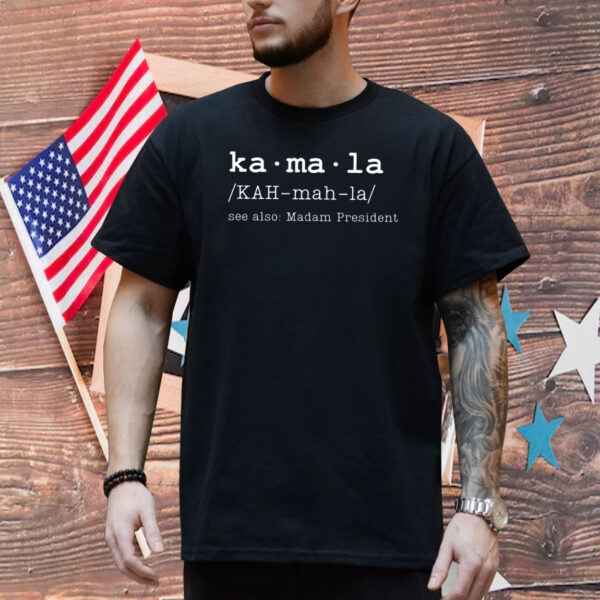 Kamala Definition Shirt, Female President Shirt, I'm Speaking Kamala Shirt