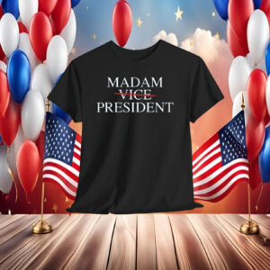 Kamala Harris 2024 Shirt, Madam Vice President Shirts