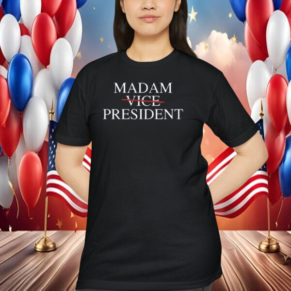 Kamala Harris 2024 Shirt, Madam Vice President Shirts