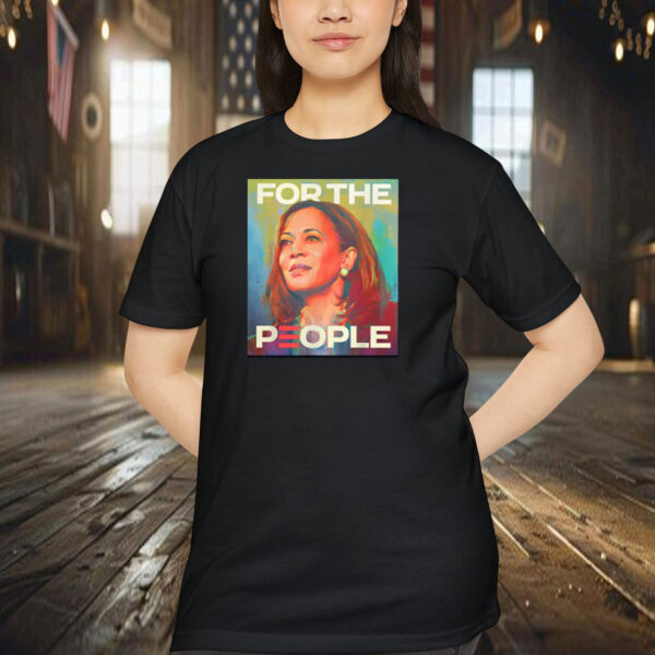 Kamala Harris For The People Shirt