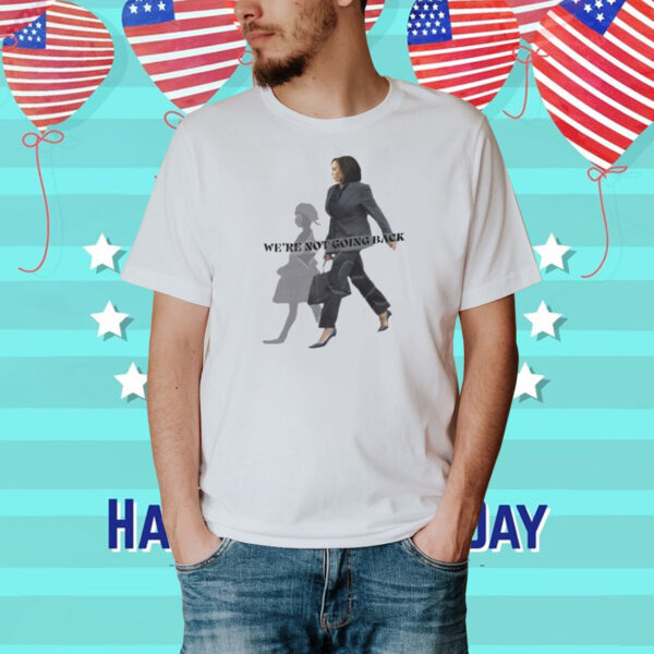 Kamala Harris T Shirt Ruby Bridges T Shirt 2024 Election We're Not Going Back Shirt