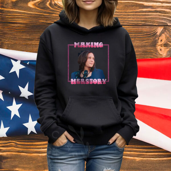 MAKING HERSTORY T-Shirt, Kamala Harris 2024 President for the People Empowering Women Shirt