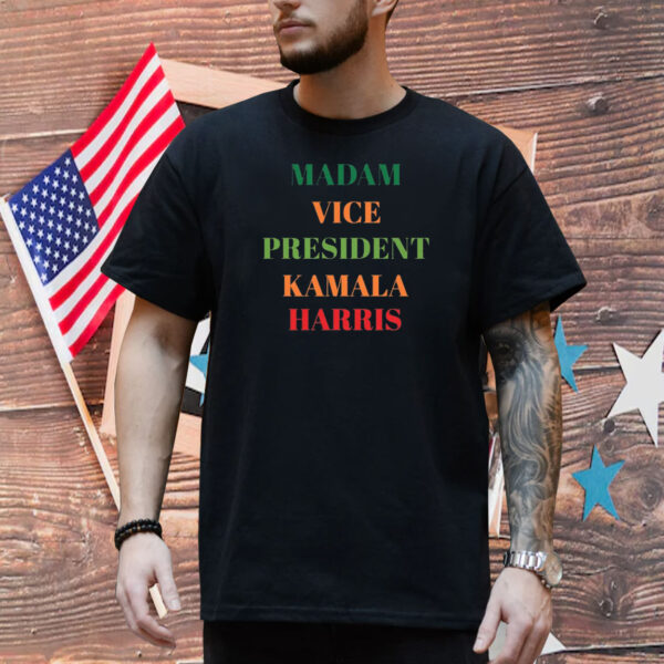 Madam Vice President Kamala Harris Classic Fit Tee Kamala Harris Election Shirt