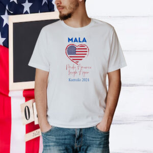 Make America Laugh Again, Kamala 2024, MALA 2024, Kamala Harris Shirt