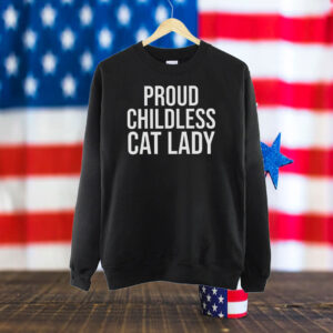 Proud Childless Cat Lady Shirt Funny Election Shirt Democrat Shirt