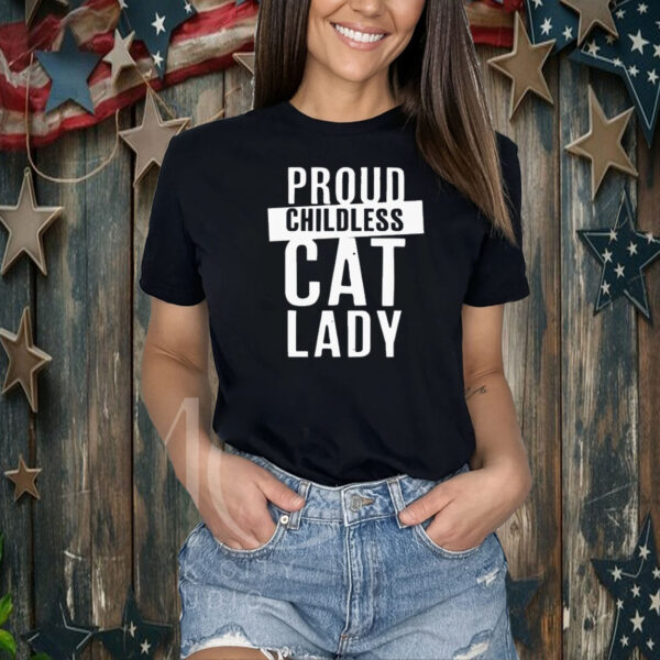 Proud Childless Cat Lady Shirt