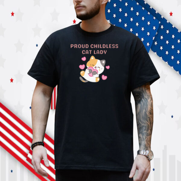 Proud Childless Cat Lady Tee T Shirt, Proud Cat Mom Shirt