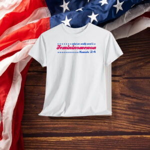 Rosa sat, so ruby could walk, so kamala could run, Yes We Kam Shirt