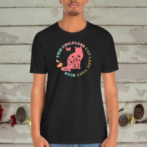 This Childless Cat Lady Vote Blue Shirt, In My Proud Childless Cat Lady Era Shirt
