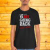 We Are Not Going Back Like Ever Shirt, Comfort Colors Harris Not Going Back Shirt