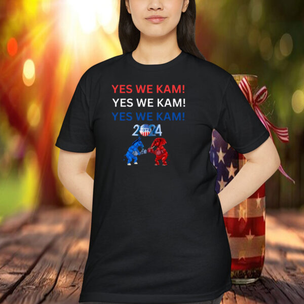 YES WE KAM! Kamala Tee shirt, Harris for President Shirt