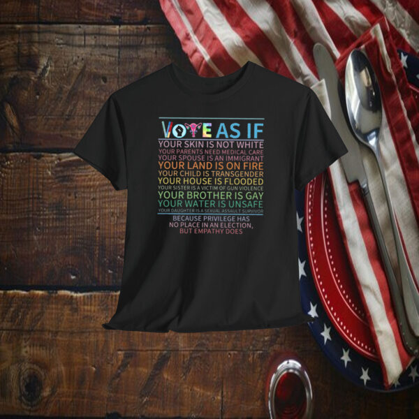 ote As If Shirt, Register Tee,Kamala Harris Shirt