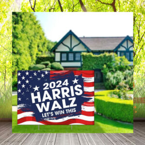 2024 Harris Walz Let's Win This Yard Sign