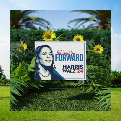 A New Way Forward Harris Walz'24 Yard Sign