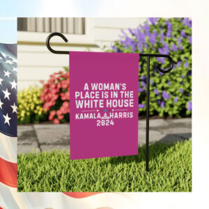 A Woman's Place Is In The White House Kamala Harris 2024 Flag