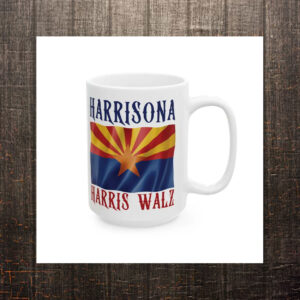 Arizona For Harris, Harris Walz Harrisona Ceramic Mug