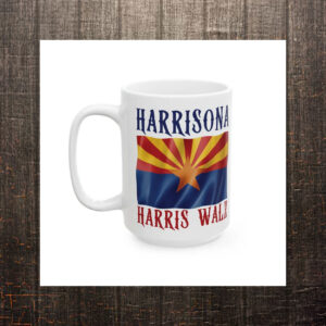 Arizona For Harris, Harris Walz Harrisona Ceramic Mug