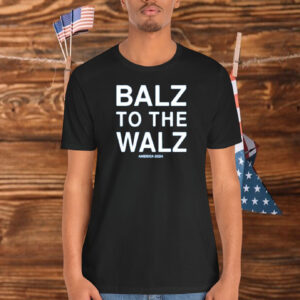 Balz To The Walz America 2024 Shirt