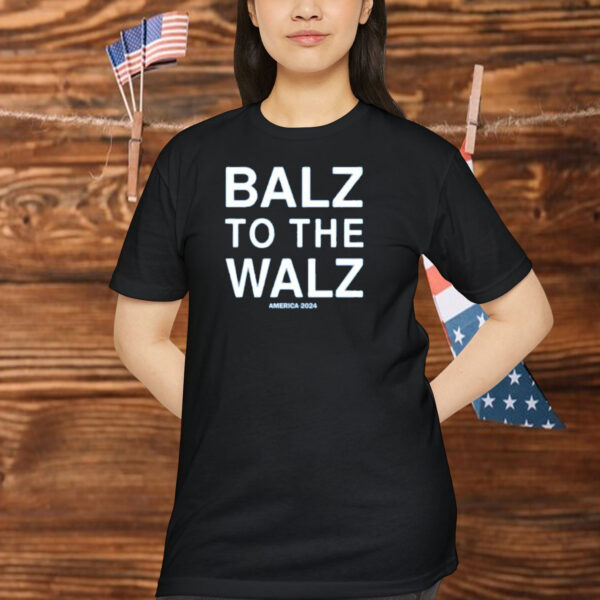 Balz To The Walz America 2024 Shirt