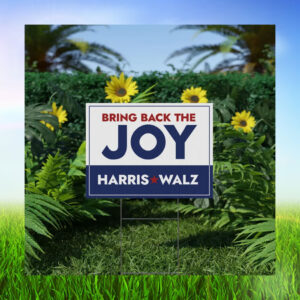 Bring Back The Joy Harris Walz Yard Sign