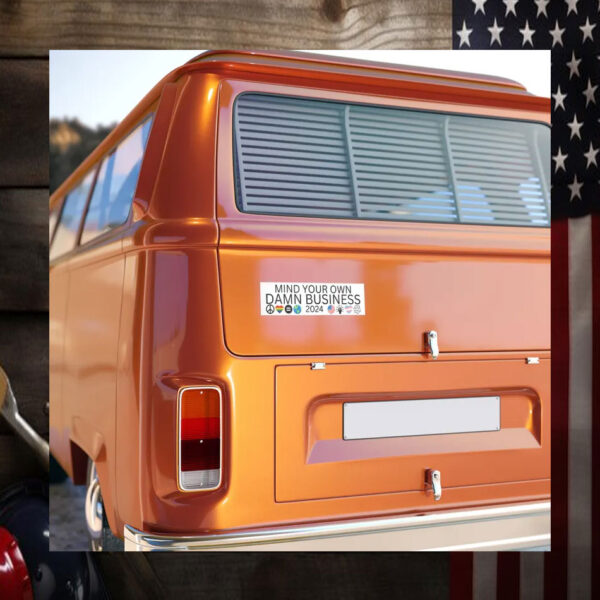 Bumper Sticker Mind Your Own DAMN BUSINESS Tim Walz Kamala Harris 2024