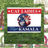 Cat Ladies For Kamala Yard Sign 2024