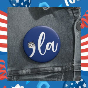 Cat Ladies for Kamala Button, Cat Comma La Button