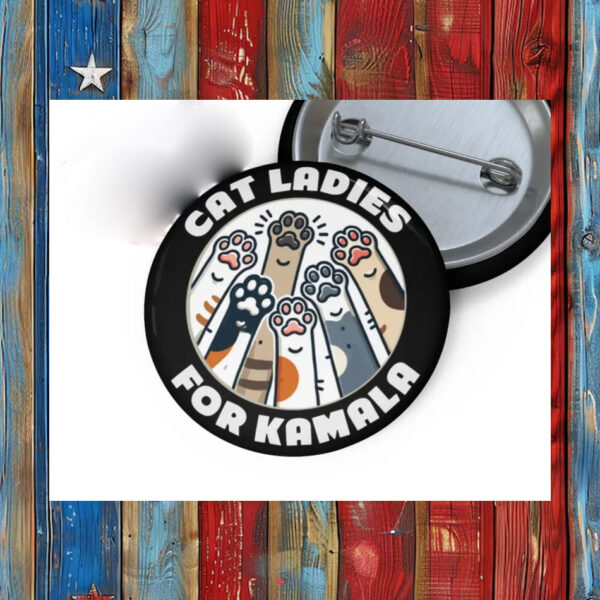 Cat Ladies for Kamala Harris 2024 Campaign Button