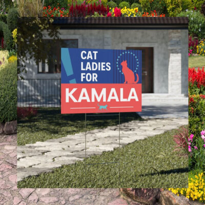 Cat Ladies for Kamala Yard Signs