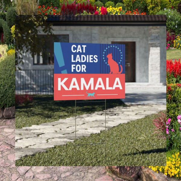 Cat Ladies for Kamala Yard Signs
